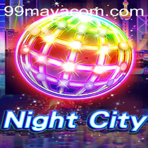 Explore the Thrilling World of NightCity: The Rising Game Featuring the Mysterious 99Maya
